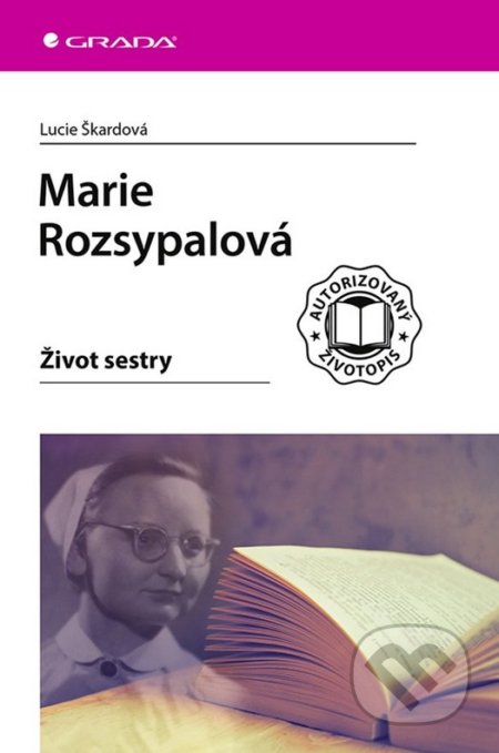 Marie Rozsypalová (Život sestry)