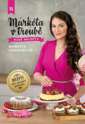 Markéta v troubě nové recepty (Recepty pro domácí pohodu) - kniha z kategorie Národní kuchyně