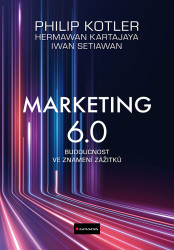 Marketing 6.0 (Budoucnost ve znamení zážitků)