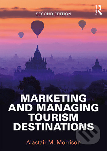 Marketing and Managing Tourism Destinations