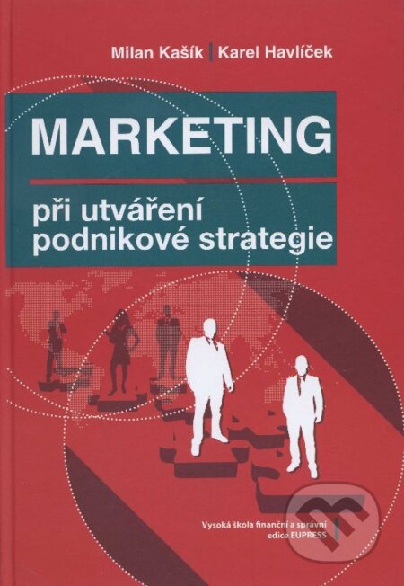 Marketing při utváření podnikové strategie
