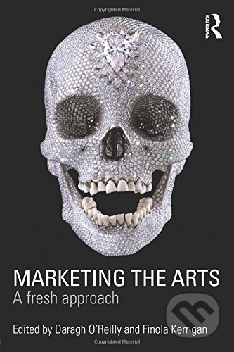 Marketing the Arts (A Fresh Approach)
