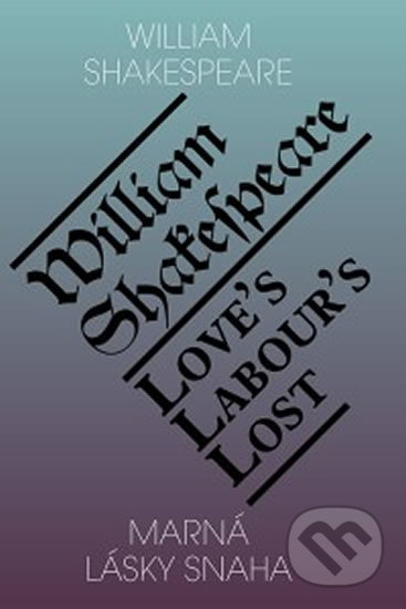 Marná lásky snaha / Love’s Labour’s Lost