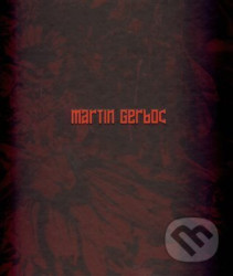 Martin Gerboc - Un Saison en Enfer