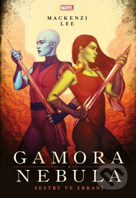 Marvel: Gamora a Nebula. Sestry ve zbrani