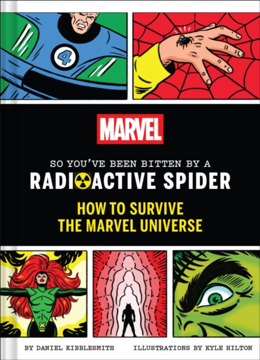 Marvel So You've Been Bitten by a Radioactive Spider