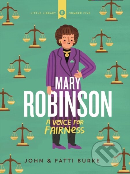 Mary Robinson (A Voice for Fairness)