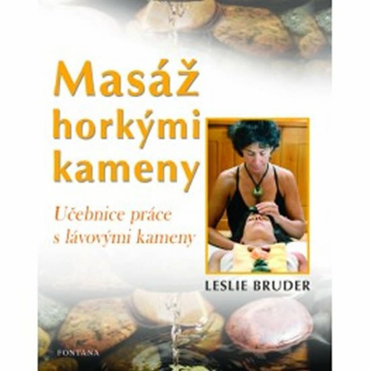 Masáž horkými kameny - Bruder Leslie