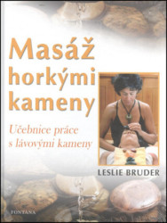 Masáž horkými kameny (Učebnice práce s lávovými kameny) - kniha z kategorie Masáže