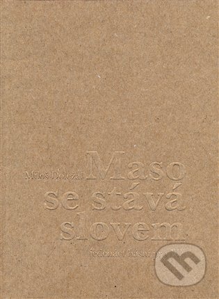 Maso se stává slovem