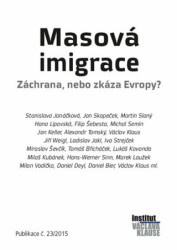 Masová imigrace (Záchrana, nebo zkáza Evropy?) - kniha z kategorie Kulturní a sociální antropologie