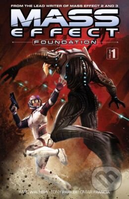 Mass Effect: Foundation (Volume 1)