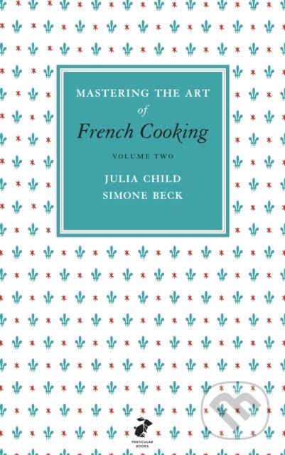 Mastering the Art of French Cooking (2.)