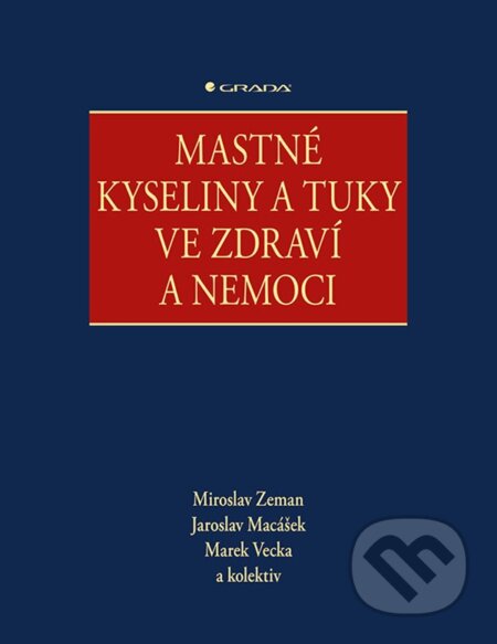 Mastné kyseliny a tuky ve zdraví a nemoci