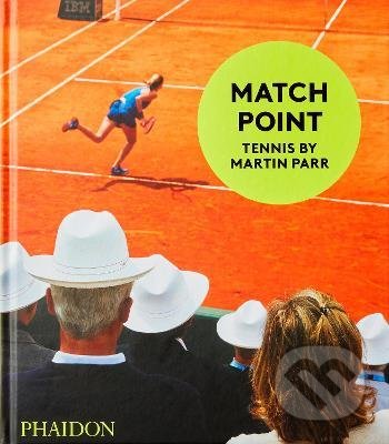 Match Point: Tennis by Martin Parr
