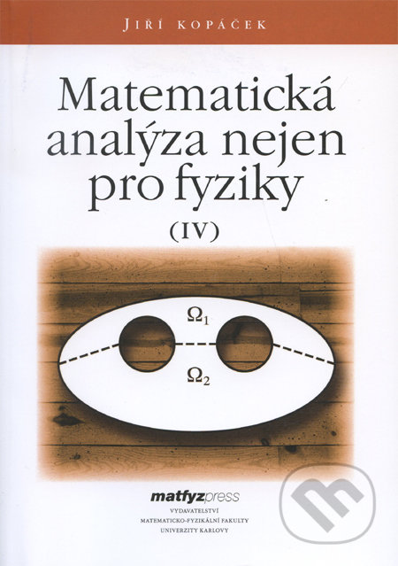 Matematická analýza nejen pro fyziky IV.