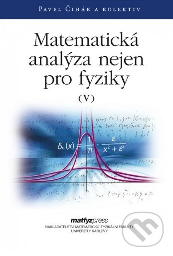 Matematická analýza nejen pro fyziky V.