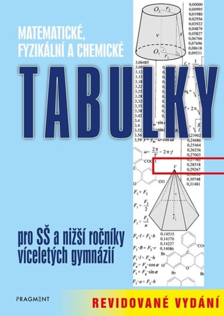 Matematické, fyzikální a chemické tabulky – revidované vydání - Bohumír Kotlík, Zdeněk Vošický, Miroslav Vondra, Květoslava Růžičková, Vladimír Lank