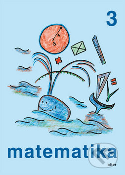 Matematika 3 - Růžena Blažková, Milena Vaňurová, Květoslava Matoušková