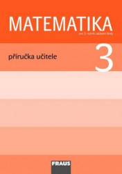 Matematika 3: Příručka učitele pro 3. ročník základní školy - kniha z kategorie 1. stupeň