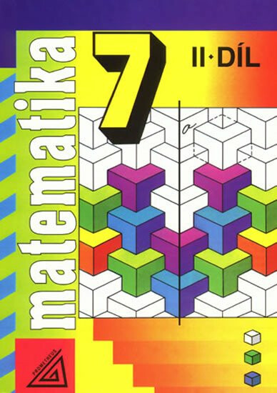 Matematika 7, 2. díl - Alena Šarounová, kolektiv autorů