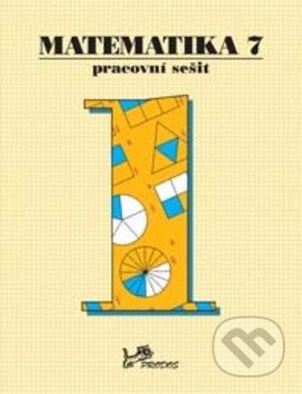 Matematika 7 - Pracovní sešit 1