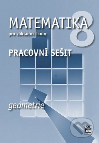 Matematika pro základní školy 8, geometrie, pracovní sešit
