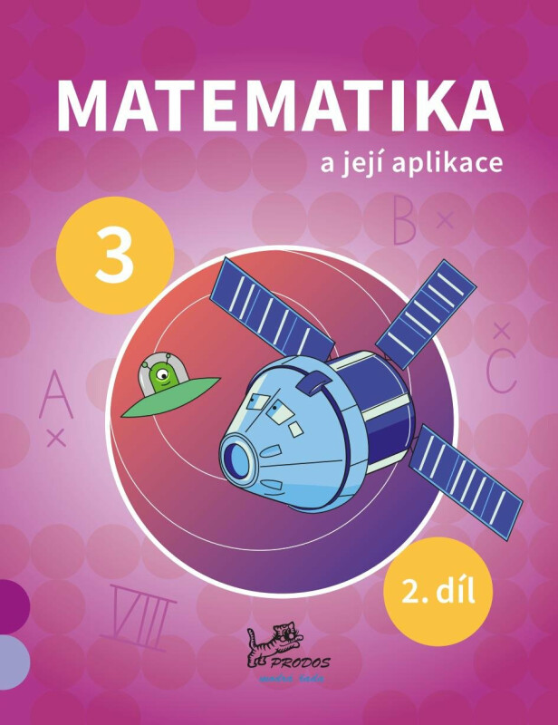 Matematika a její aplikace 3 – 2. díl - Hana Mikulenková