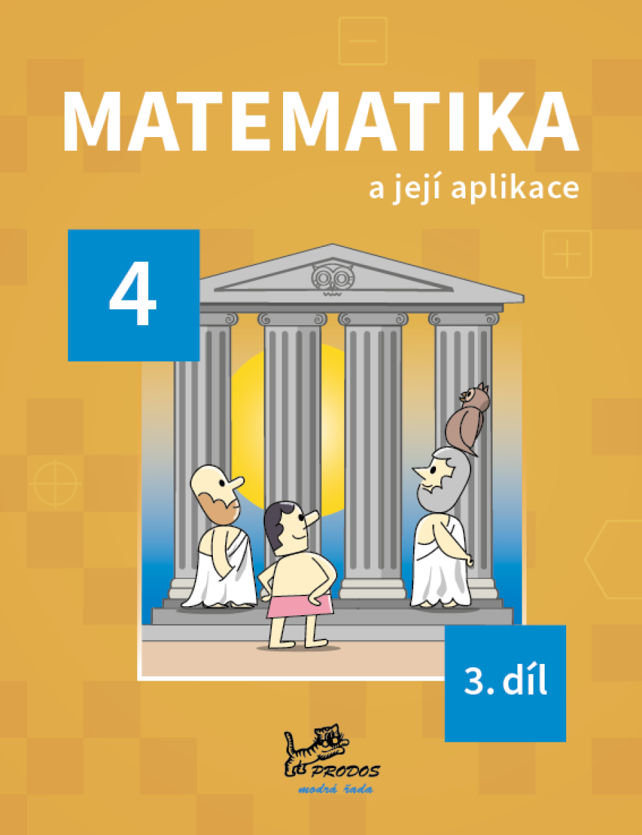 Matematika a její aplikace 4 – 3. díl