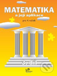 Matematika a její aplikace pro 4. ročník – 3. díl
