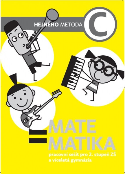 Matematika C - Pracovní sešit pro 2. stupeň ZŠ a víceletá gymnázia