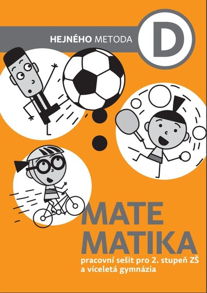 Matematika D - Pracovní sešit pro 2. stupeň ZŠ a víceletá gymnázia