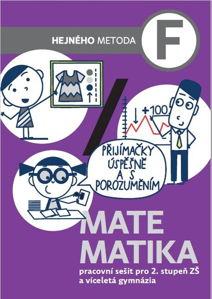 Matematika F - Pracovní sešit pro 2. stupeň ZŠ a víceletá gymnázia