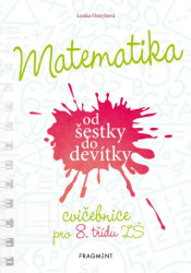 Matematika od šestky do devítky (Cvičebnice pro 8. třídu ZŠ) - kniha z kategorie 2. stupeň