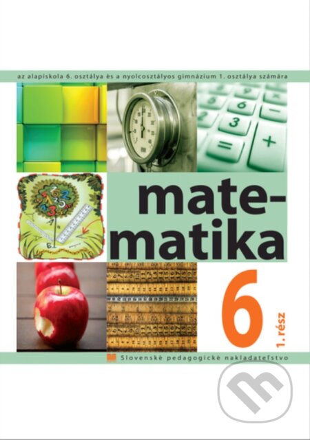 Matematika pre 6. ročník ZŠ s VJM, 1. časť