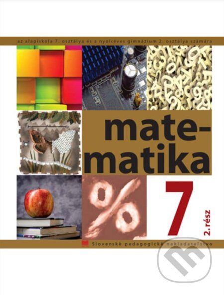 Matematika pre 7. ročník ZŠ s VJM 2. časť