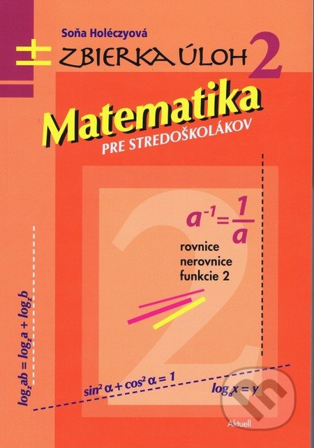 Matematika pre stredoškolákov 2 (Zbierka úloh)