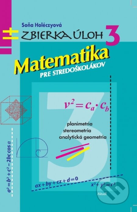 Matematika pre stredoškolákov 3 (Zbierka úloh)