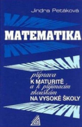 Matematika příprava k maturitě (k přijímacím zkouškám na vysoké školy) - kniha z kategorie Střední školy