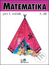 Matematika pro 1. ročník (3. díl)