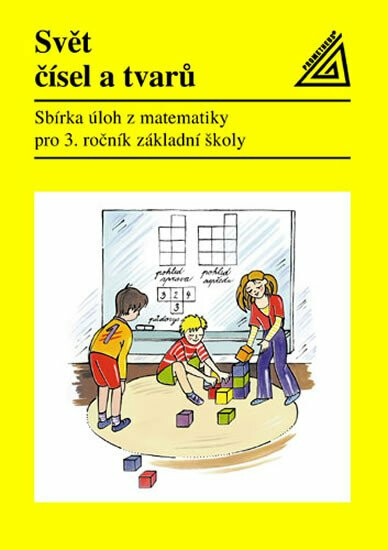 Matematika pro 3. roč. ZŠ Svět čísel a tvarů - Sbírka úloh - Jiří Divíšek, kolektiv autorů