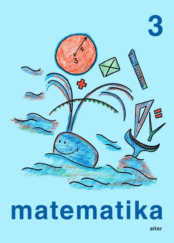 Matematika pro 3. ročník – jednodílná - Růžena Blažková, Květoslava Matoušková