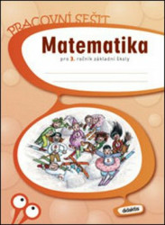 Matematika pro 3. ročník základní školy (Pracovní sešit) - kniha z kategorie 1. stupeň