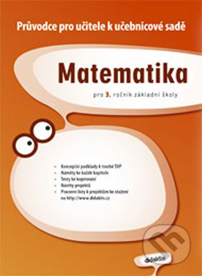 Matematika pro 3. ročník základní školy (Průvodce pro učitele k učebnicové sadě) - kniha z kategorie Základní školy