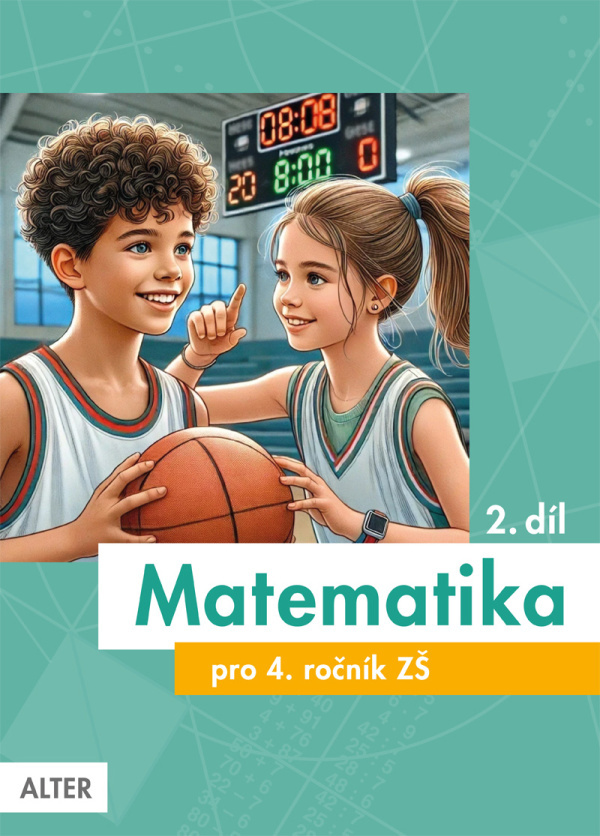 Matematika pro 4. ročník ZŠ 2. díl