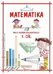 Matematika pro 5. ročník základní školy (1. díl) - Jana Potůčková