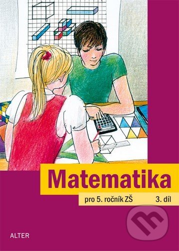 Matematika pro 5. ročník ZŠ (3. díl)