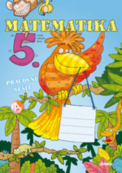 Matematika pro 5. ročník ZŠ (Pracovní sešit)