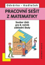 Pracovní sešit z matematiky (Soubor úloh pro 8. ročník základní školy) - kniha z kategorie 2. stupeň