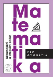 Matematika pro gymnázia (Diferenciální a integrální počet) - kniha z kategorie Gymnázia